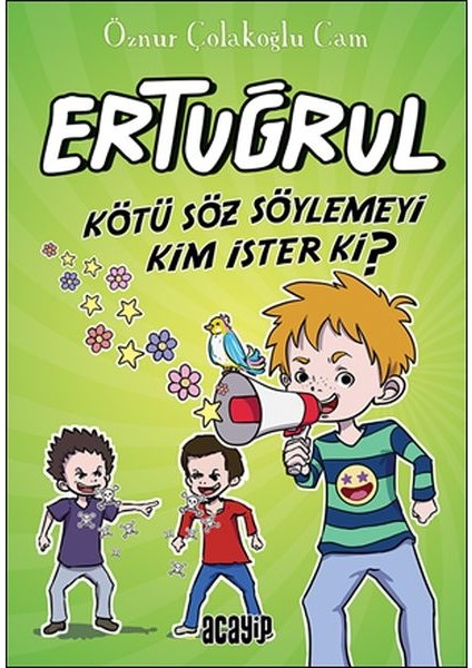 Kötü Söz Söylemeyi Kim Ister Ki? - Ertuğrul