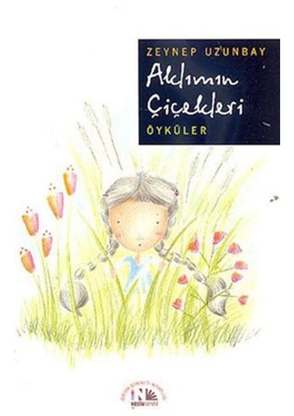 Aklımın Çiçekleri (Öyküler)