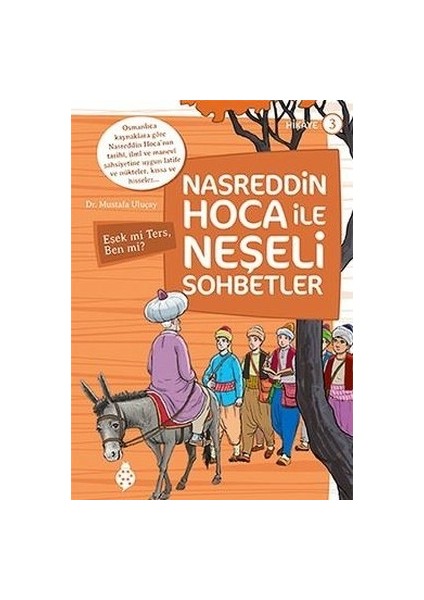 Nasreddin Hoca Ile Neşeli Sohbetler 3 - Eşek Mi Ters, Ben Mi?