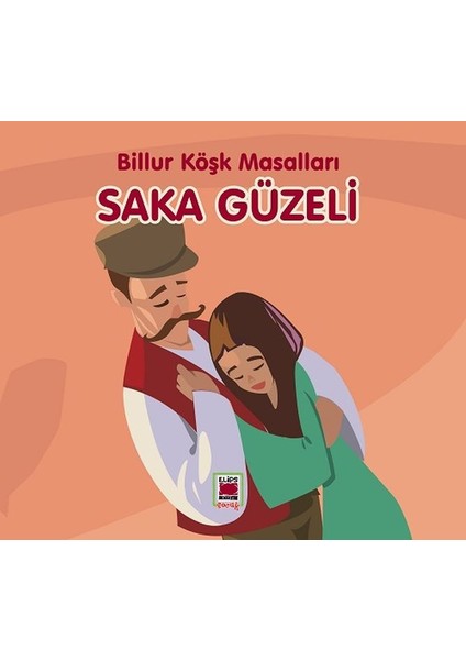 Saka Güzeli-Billur Köşk Masalları
