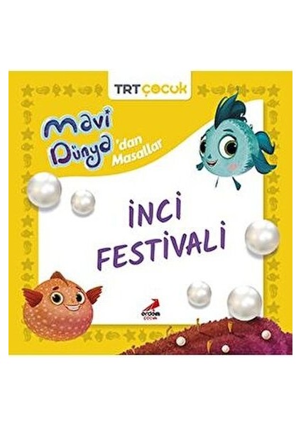 Mavi Dünya’dan Masallar- Inci Festivali