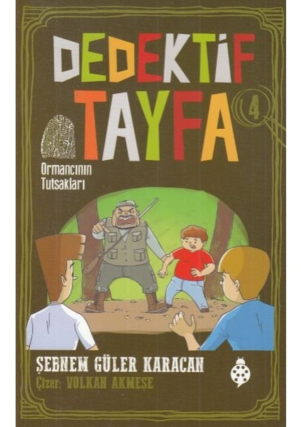 Dedektif Tayfa 4 - Ormancının Tutsakları