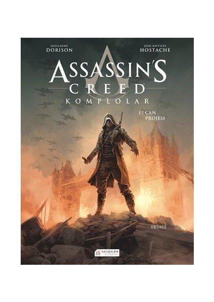 Assassin’s Creed Komplolar 01. Cilt - Çan Projesi