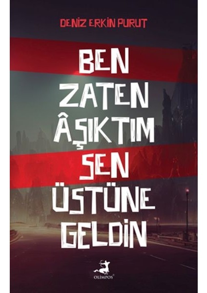 Ben Zaten Aşıktım Sen Üstüne Geldin