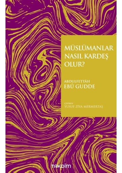 Müslümanlar Nasıl Kardeş Olur?