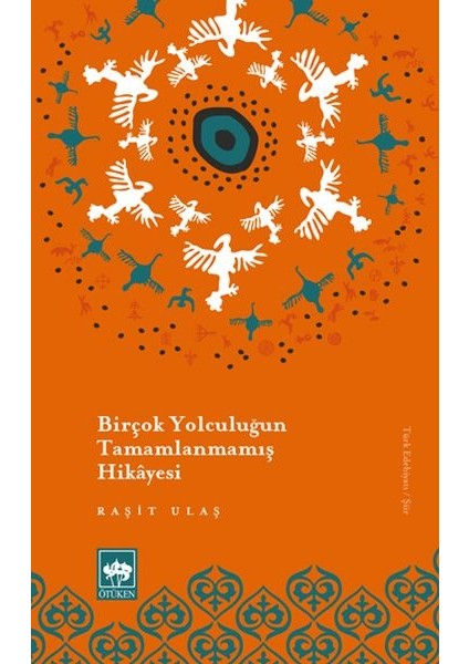 Birçok Yolculuğun Tamamlanmamış Hikayesi