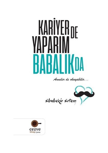 Kariyer'de Yaparım Babalık'da