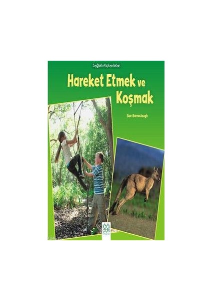 Sağlıklı Alışkanlıklar - Hareket Etmek ve Koşmak