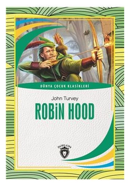 Dünya Çocuk Klasikleri Robin Hood