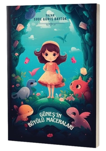 Güneş’in Büyülü Maceraları