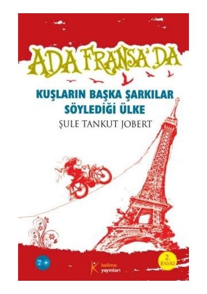 Ada Fransa’da - Kuşların Başka Şarkılar Söylediği Ülke