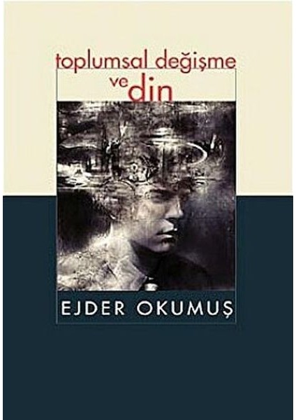 Toplumsal Değişme ve Din