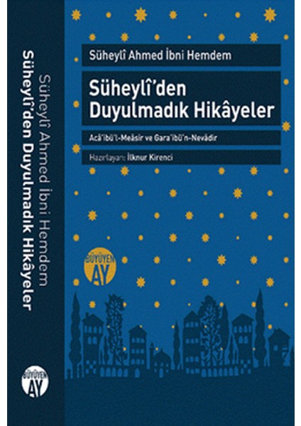 Süheyli’den Duyulmadık Hikayeler