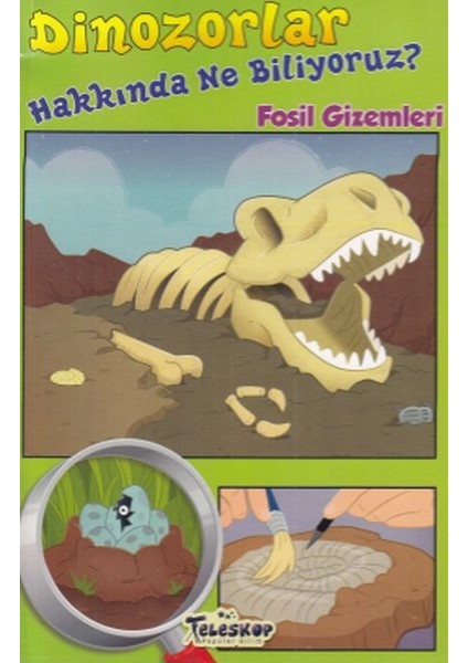Dinozorlar Hakkında Ne Biliyoruz? - Fosil Gizemleri
