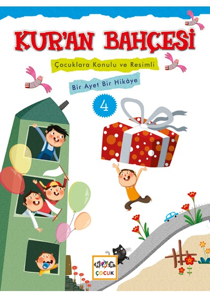 Kur'an Bahçesi 4 Çocuklara Konulu ve Resimli Bir Ayet Bir Hikaye