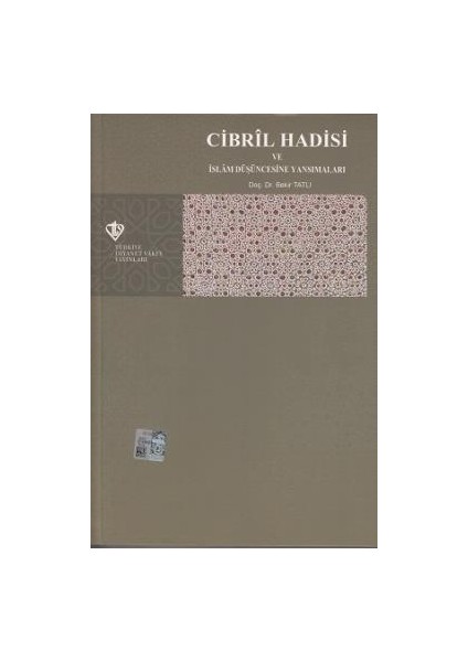 Cibril Hadisi ve Islam Düşüncesine Yansımaları