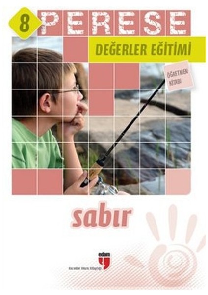 Perese Değerler Eğitimi Öğretmen Kitabı 8 - Sabır