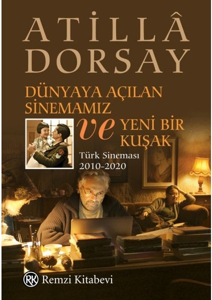 Dünyaya Açılan Sinemamız ve Yeni Bir Kuşak