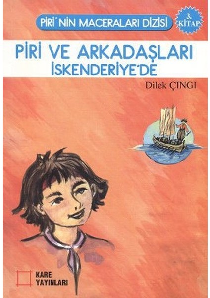 Piri ve Arkadaşları Iskenderiye'de 3. Kitap