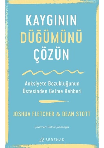 Kaygının Düğümünü Çözün