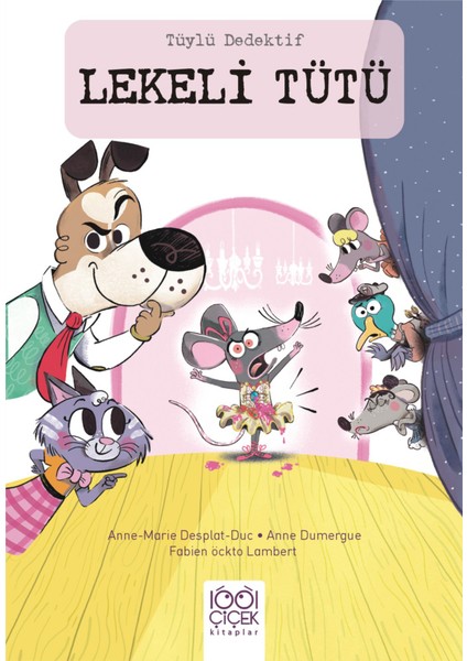 Tüylü Dedektif Lekeli Tütü