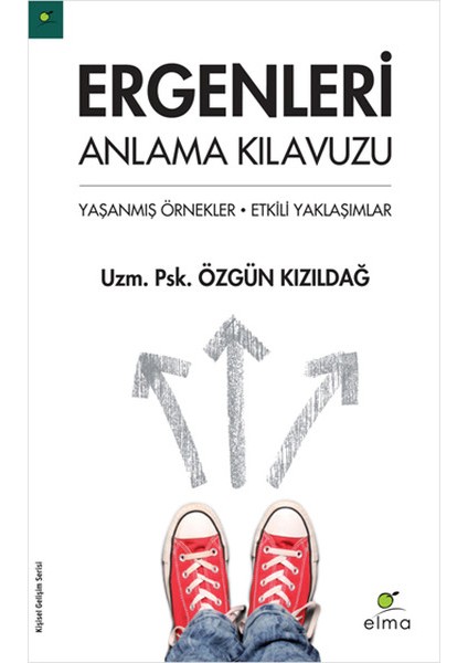 Ergenleri Anlama Kılavuzu Yaşanmış Örnekler - Etkili Yaklaşımlar