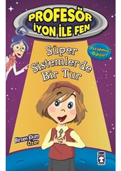 Profesör Iyon Ile Fen - Süper Sistemlerde Bir Tur