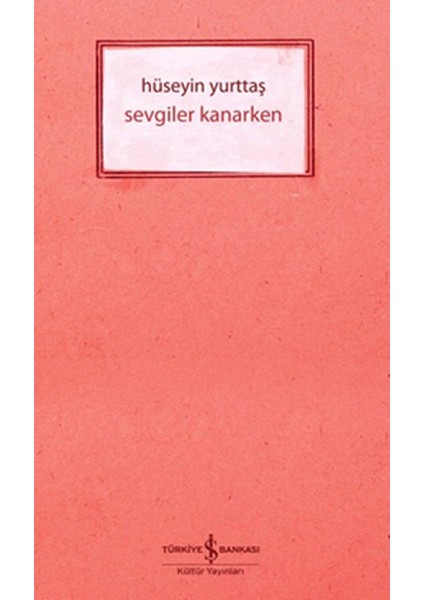 Sevgiler Kanarken