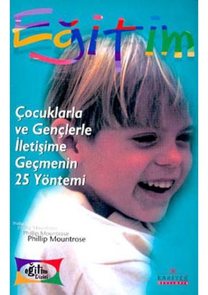 Çocuklarla ve Gençlerle Iletişime Geçmenin 25 Yöntemi