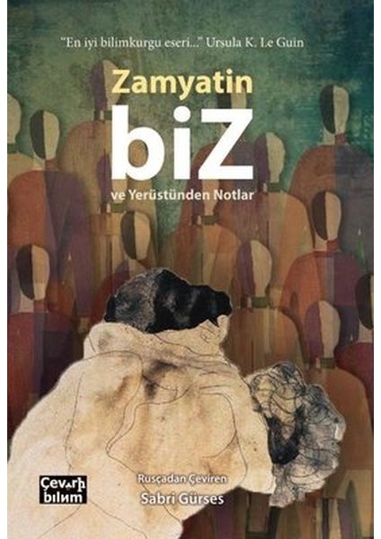 Biz ve Yerüstünden Notlar