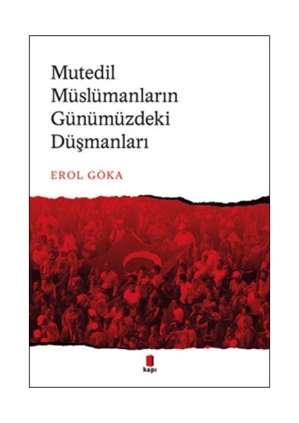 Mutedil Müslümanların Günümüzdeki Düşmanları