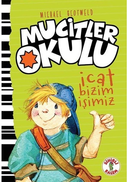 Mucitler Okulu - Icat Bizim Işimiz-Ciltli