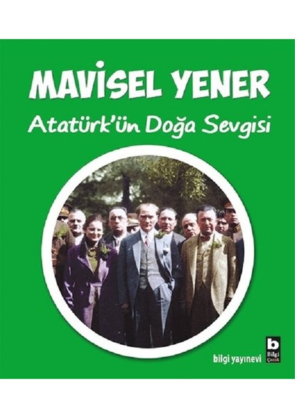 Atatürk'ün Doğa Sevgisi