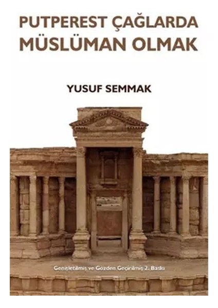 Putperest Çağlarda Müslüman Olmak