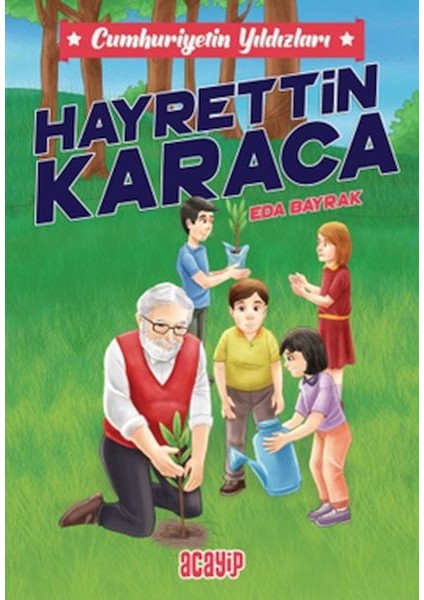 Cumhuriyetin Yıldızları 8 - Hayrettin Karaca