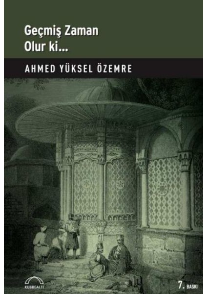 Geçmiş Zaman Olur Ki