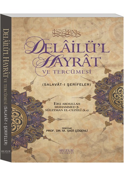 Delailü'l Hayrat ve Tercümesi
