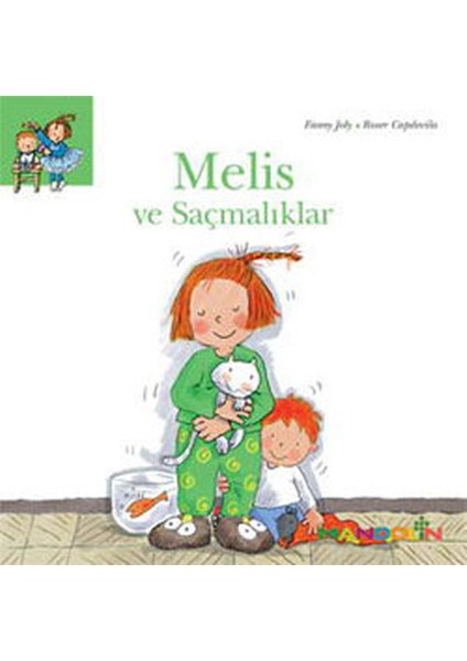Melis ve Saçmalıklar