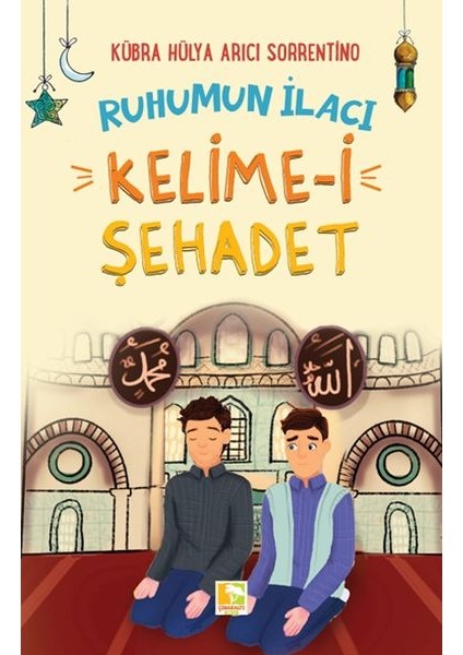 Ruhumun Ilacı Kelime-I Şehâdet