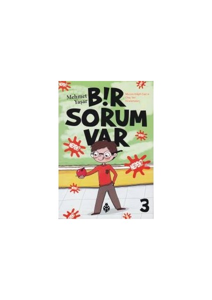 Bir Sorum Var 3 - Neden?