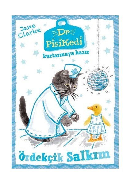 Dr. Pisikedi Kurtarmaya Hazır: Ördekçik Salkım