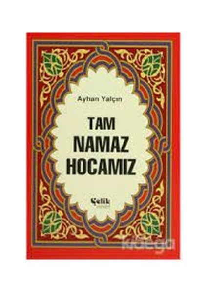 Tam Namaz Hocamız (Hafız Boy)