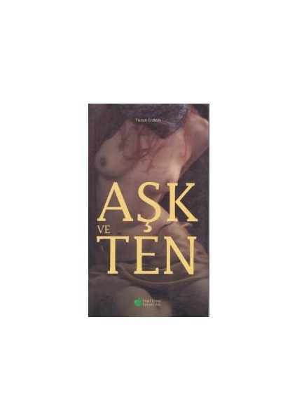 Aşk ve Ten