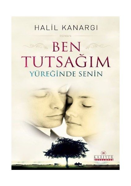 Ben Tutsağım Yüreğinde Senin