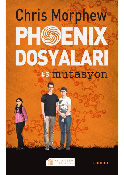 Phoenix Dosyaları 3 - Mutasyon