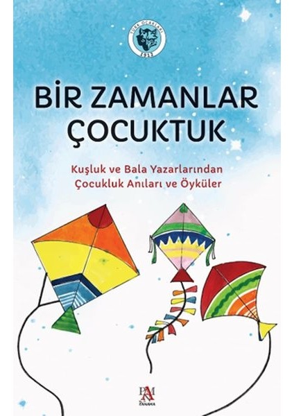 Bir Zamanlar Çocuktuk