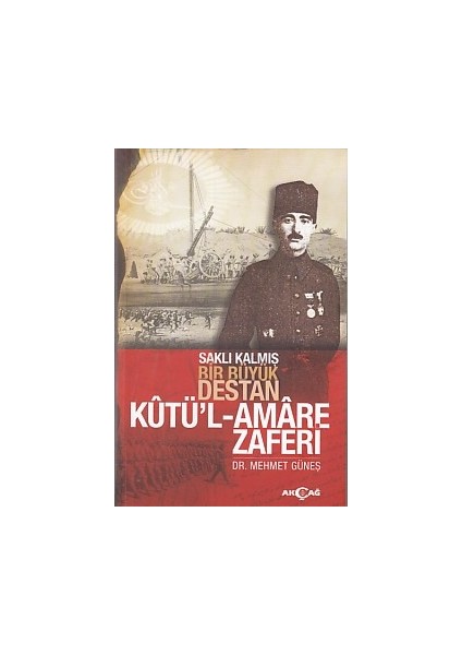 Saklı Kalmış Bir Destan Kutü'l-Amare Zaferi