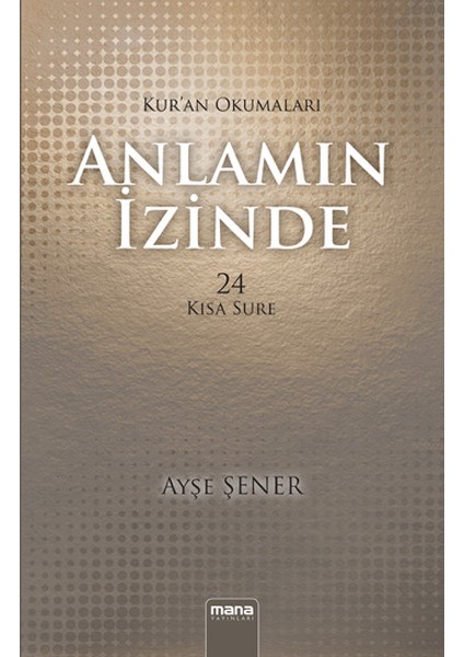 Anlamın Izinde 24 Kısa Sure / Kur'an Okumaları