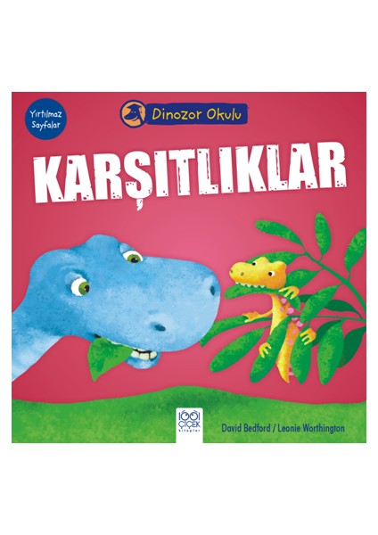 Dinozor Okulu - Karşıtlıklar