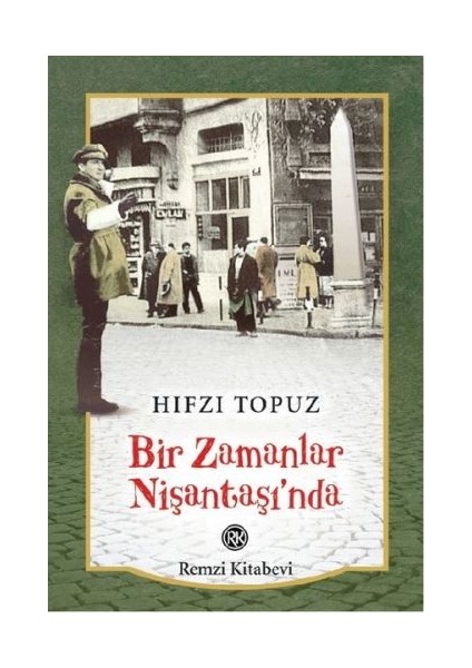 Bir Zamanlar Nişantaşı’nda